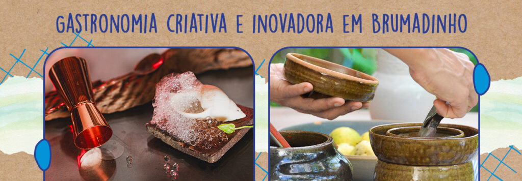 Brumadinho - Gastronomia Criativa