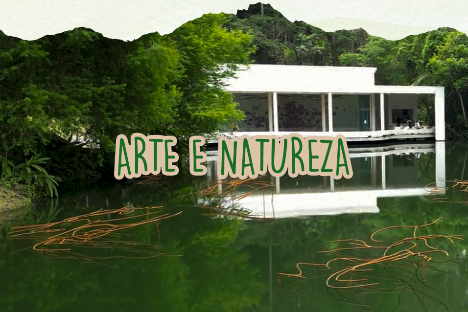 Arte e Natureza em Brumadinho
