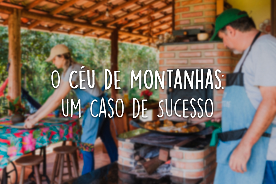 Turismo de base comunitária - Céu de montanhas: um caso de sucesso