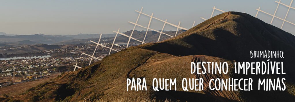 destaque blog - Brumadinho destino imperdível