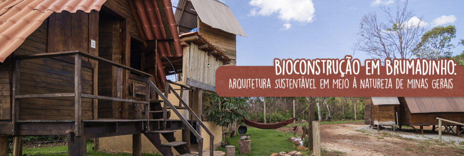 Blog sobre Bioconstrução e arquitetura sustentável em Brumadinho