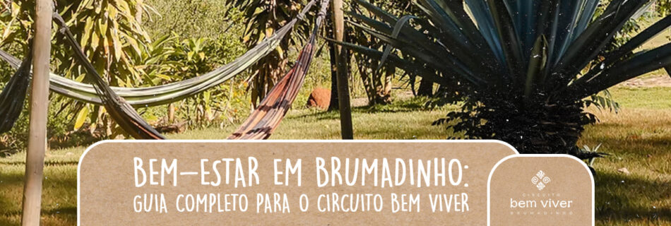 Bem-estar em Brumadinho - Circuito Bem Viver